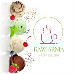 Kawiarnia - Nad rzeczką, Radomsko godziny otwarcia