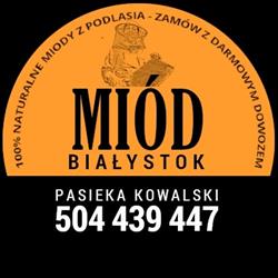 Miód Białystok - Pasieka Kowalski, godziny otwarcia