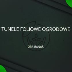 Tunele Ogrodowe Foliowe J&A Banaś, Radgoszcz godziny otwarcia