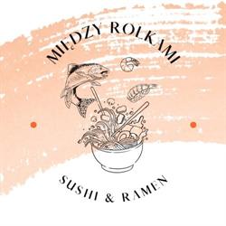 Między Rolkami Sushi & Ramen, Ciechanowiec godziny otwarcia
