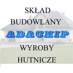 Adachip - Materiały Budowlane, stal i wiele innych, Bychawa godziny otwarcia