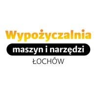 Wypożyczalnia maszyn i narzędzi Łochów, godziny otwarcia