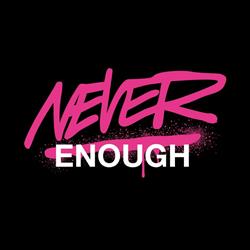 Never Enough, Warszawa godziny otwarcia