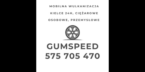 Wulkanizacja Mobilna Kielce 24 Gumspeed Ciężarowe, Osobowe, Przemysłowe., godziny otwarcia
