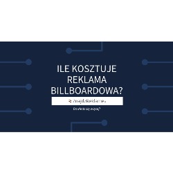 Billboardy, Reklama Wielkoformatowa, Citylight, DOOH, Reklama zewnętrzna - ZnajdzReklame.pl, Wrocław godziny otwarcia