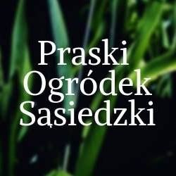 Praski Ogródek Sąsiedzki, Warszawa godziny otwarcia