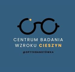 Optyk Banotówka, Centrum Badania Wzroku, Cieszyn godziny otwarcia