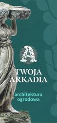 Centrum Architektury Ogrodowej "Twoja Arkadia", Rogoźno godziny otwarcia