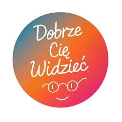 Dobrze Cię widzieć, Warszawa godziny otwarcia