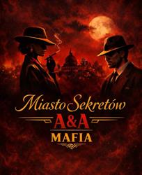 Miasto Sekretów A&A- Mafia, Lublin godziny otwarcia